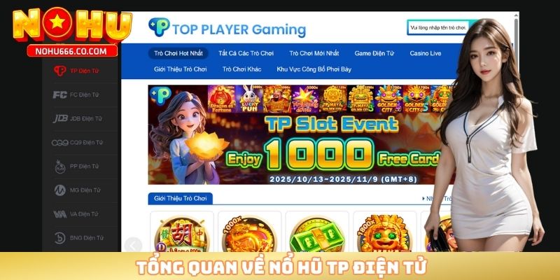 Tổng quan về nổ hũ TP điện tử